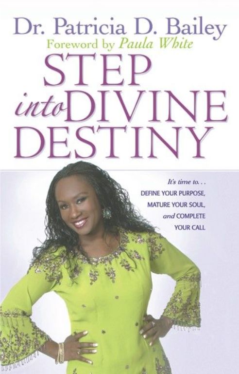 Title details for Step Into Divine Destiny by Dr. Patricia Bailey-Jones - Available